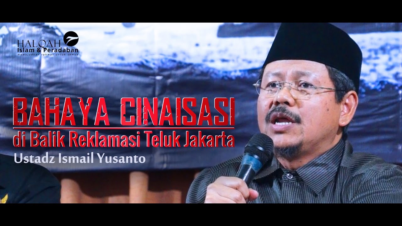  Cinaisasi Dibalik Teluk Jakarta? | Ustadz Ismail Yusanto | HIP #66