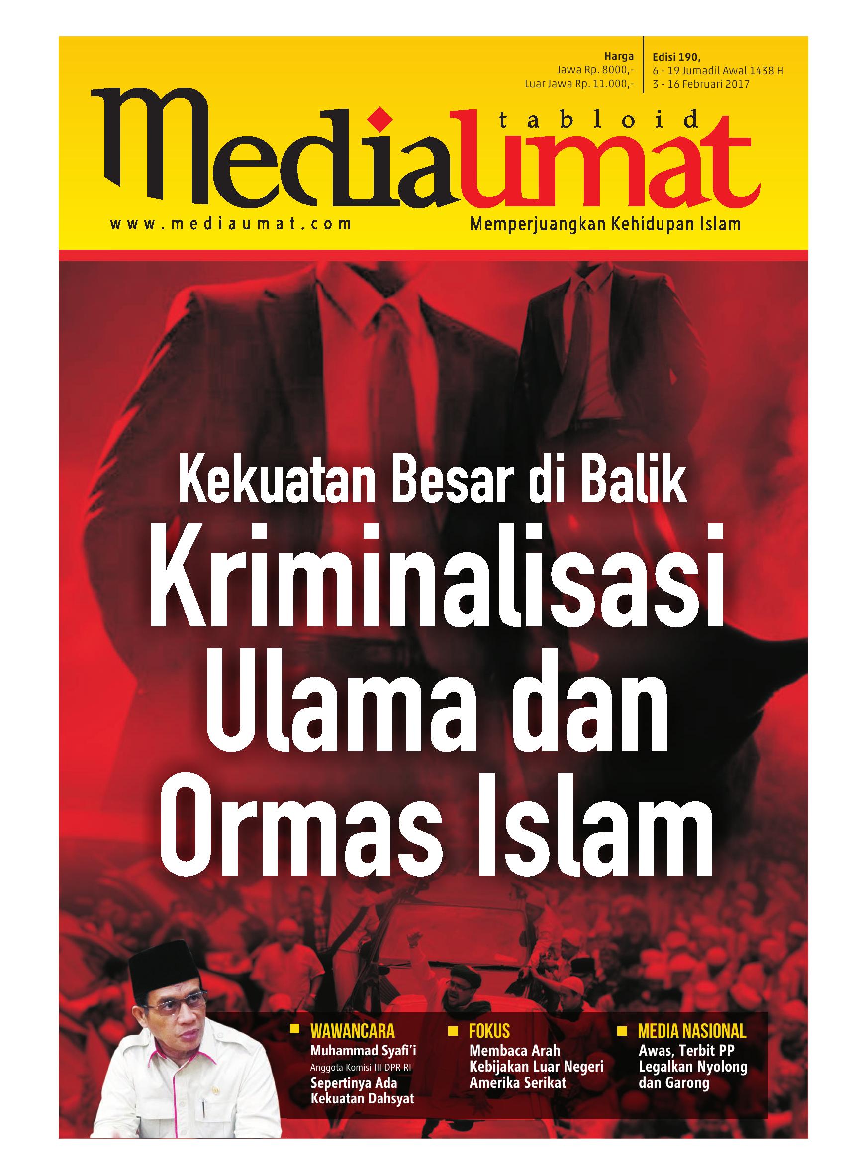  Media Umat Edisi 190: Kekuatan Besar di Balik Kriminalisasi Ulama dan Ormas Islam