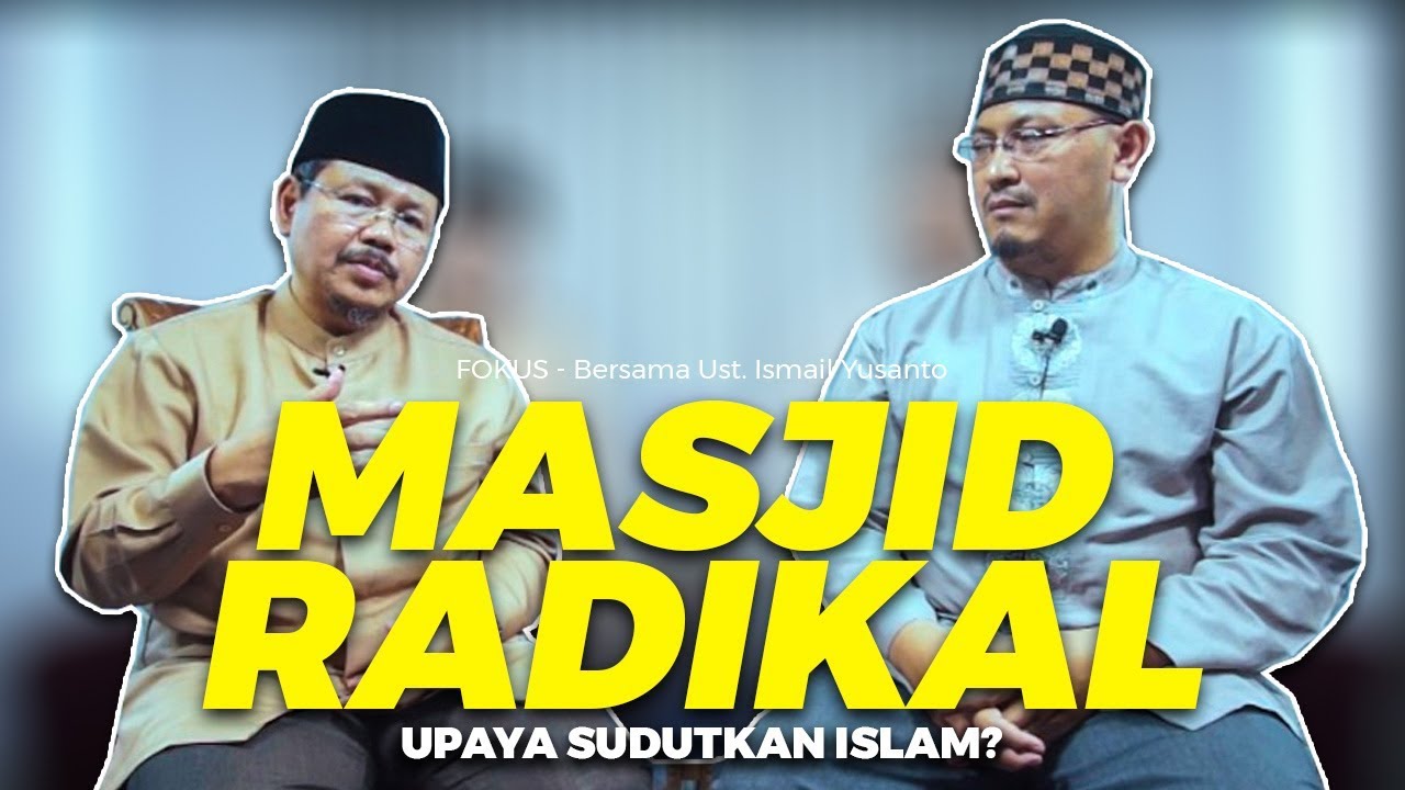  Masjid Radikal, Upaya Sudutkan Islam? | FOKUS