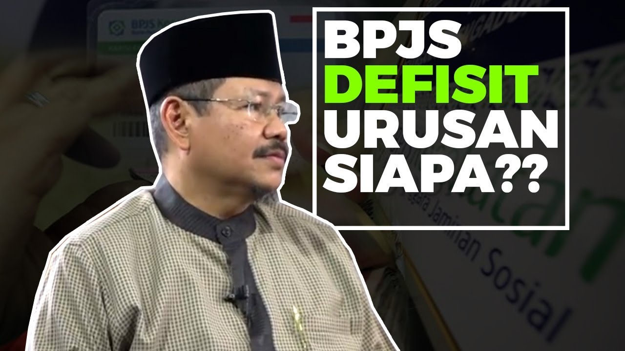  BPJS Defisit Urusan Siapa?