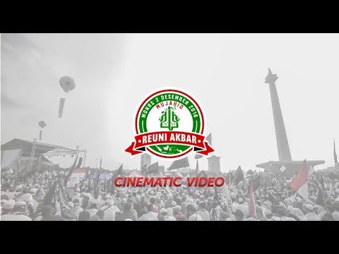  Cinematic Video Reuni Akbar 212 Monas 2018