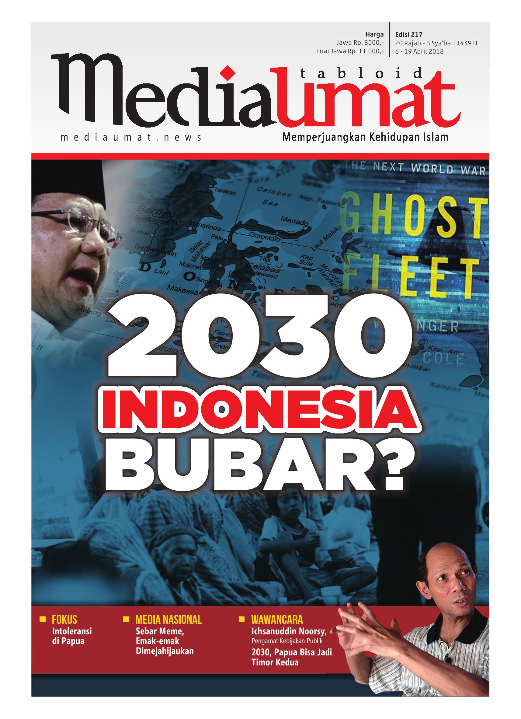  Media Umat Edisi 217: 2030 Indonesia Bubar?