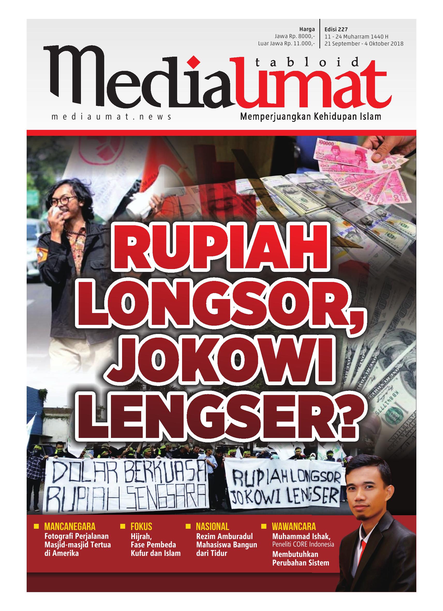  Media Umat Edisi 227: Rupiah Longsor, Jokowi Lengser?