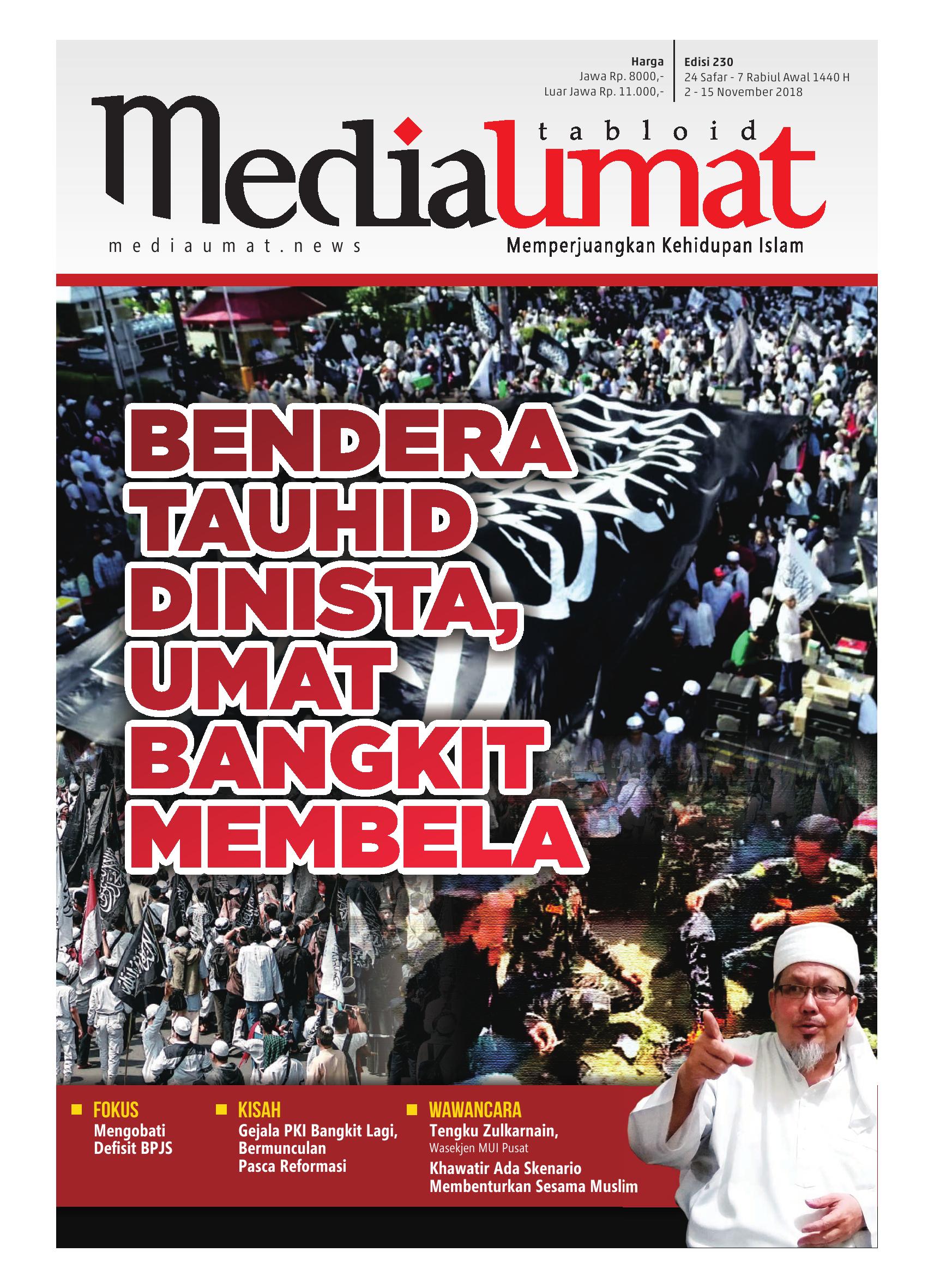  Media Umat Edisi 230: Bendera Tauhid Dinista, Umat Bangkit Membela