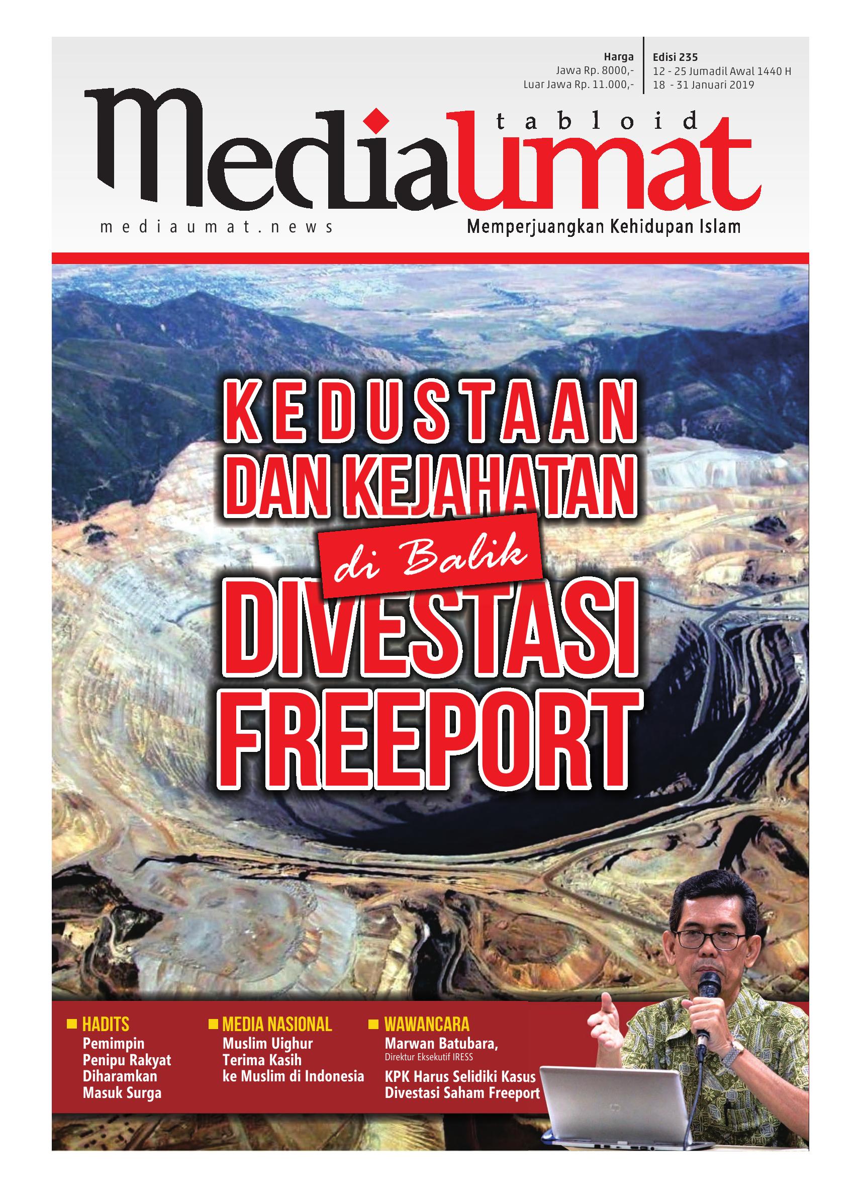  Media Umat Edisi 235: Kedustaan dan Kejahatan di Balik Divestasi Freeport