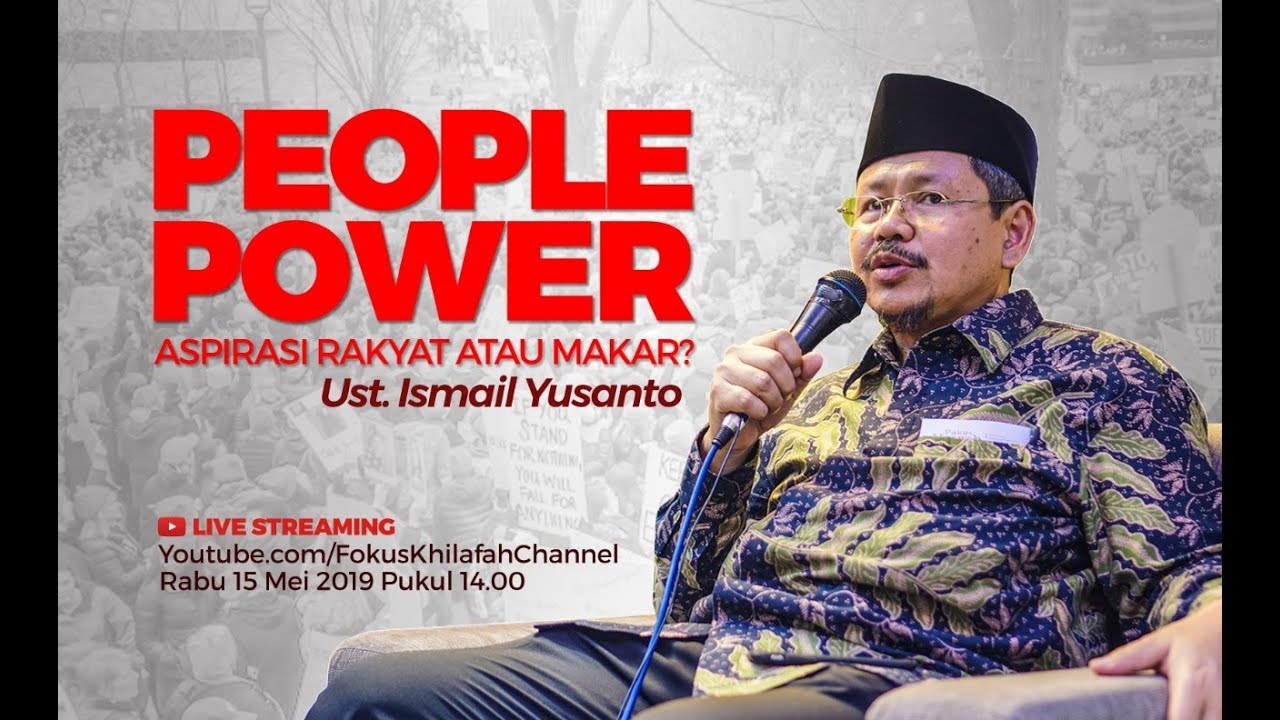  PEOPLE POWER ” Aspirasi Rakyat atau Makar”