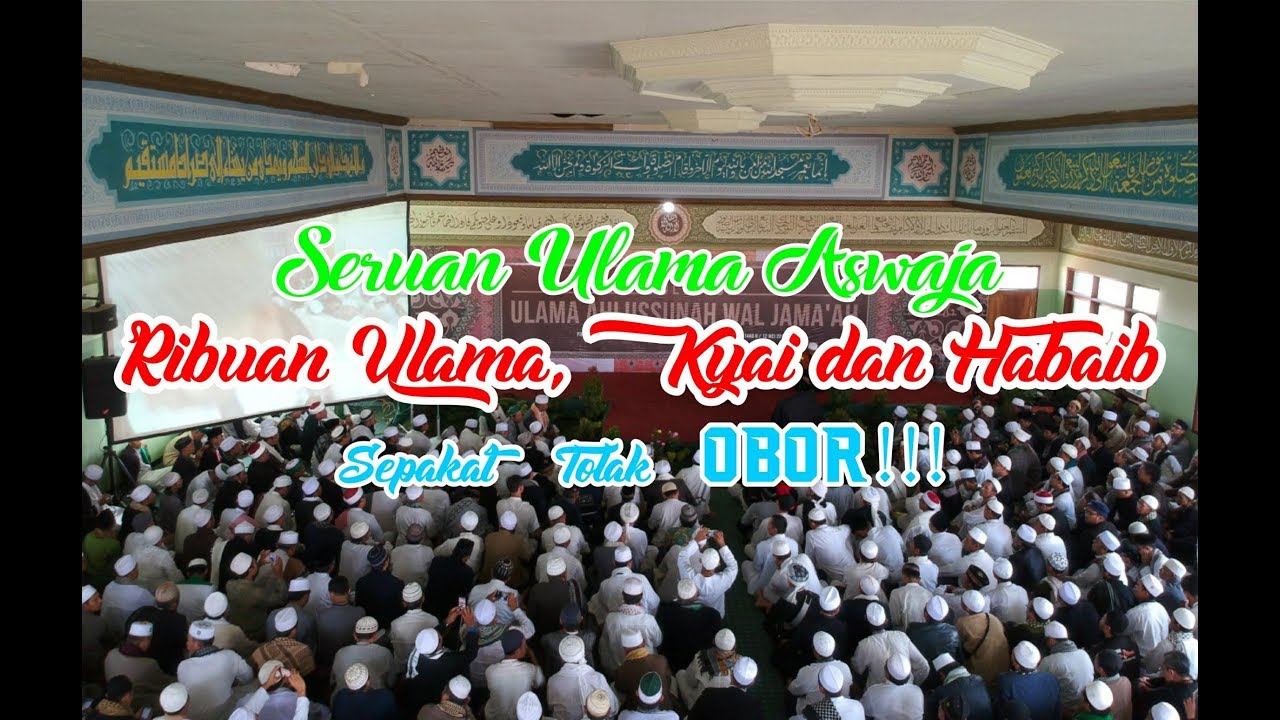  Ribuan Ulama, Kyai, Habaib Sepakat Tolak OBOR – Multaqo Ulama Garut