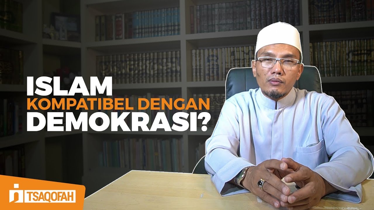  Benarkah Islam Kompatibel Dengan Demokrasi?