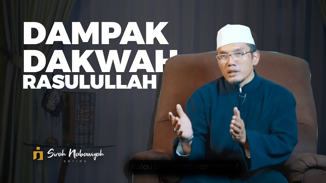  Dampak Dakwah Rasulullah di Mekah | Kajian Shirah KH Hafidz Abdurrahman, MA