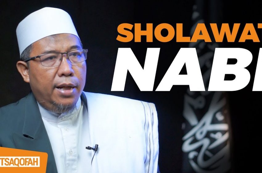  Keutamaan Sholawat Nabi