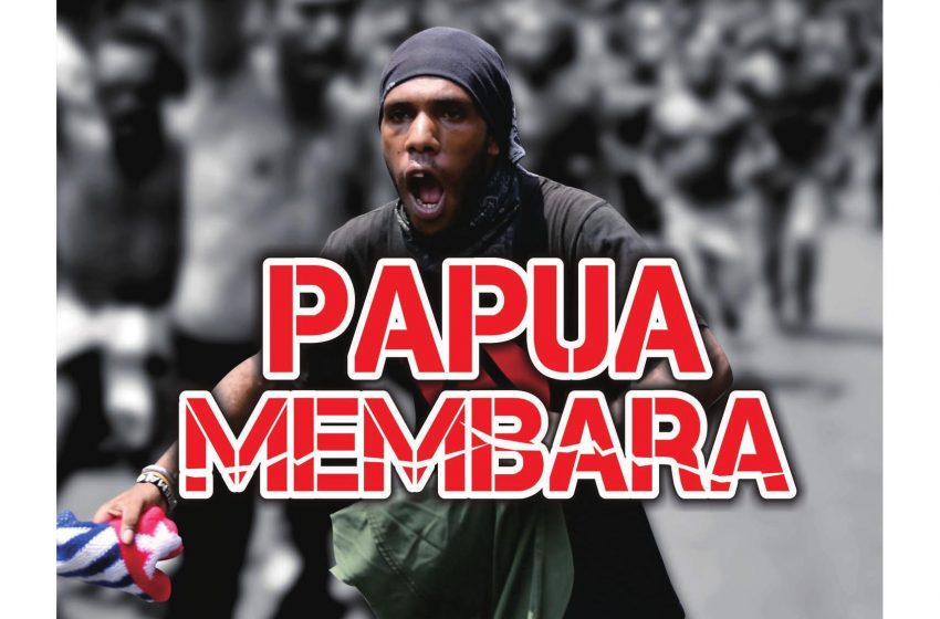  Media Umat Edisi 249: Papua Membara