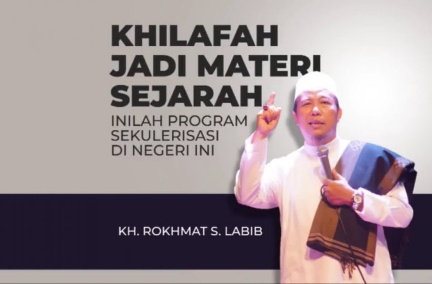  Tanggapan KH Rokhmat S. Labib Tentang Penghapusan Pelajaran Bab Khilafah Pada Fiqih