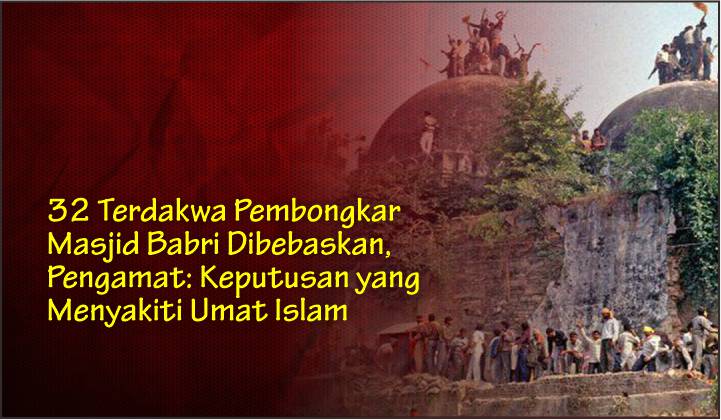  32 Terdakwa Pembongkar Masjid Babri Dibebaskan, Pengamat: Keputusan yang Menyakiti Umat Islam