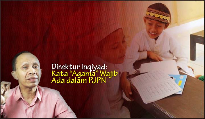  Direktur Inqiyad: Kata “Agama” Wajib Ada dalam PJPN