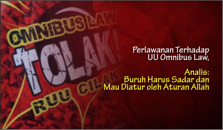  Perlawanan Terhadap UU Omnibus Law, Analis: Buruh Harus Sadar dan Mau Diatur oleh Aturan Allah