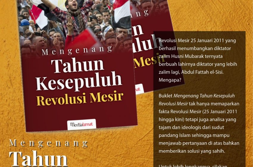  [Buklet] Mengenang Tahun Kesepuluh Revolusi Mesir