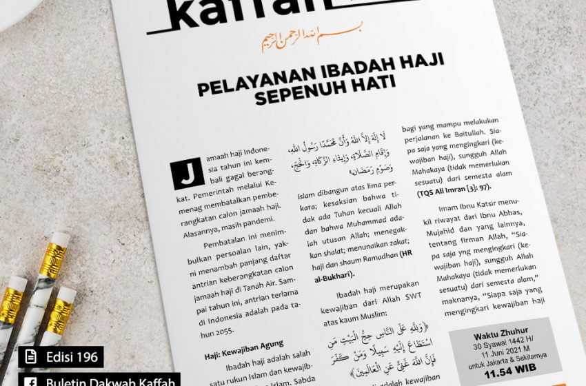  [Buletin Kaffah] Pelayanan Ibadah Haji Sepenuh Hati