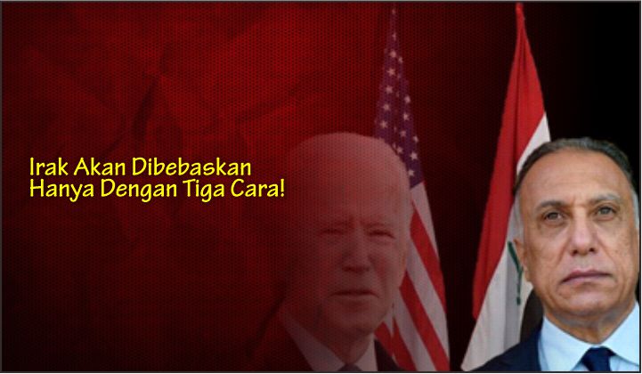  Irak Akan Dibebaskan Hanya Dengan Tiga Cara!