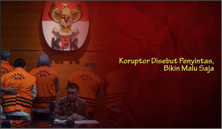  Koruptor Disebut Penyintas, Bikin Malu Saja