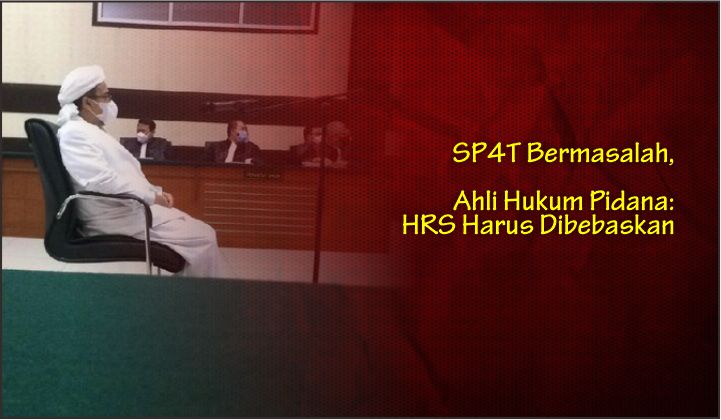  SP4T Bermasalah, Ahli Hukum Pidana: HRS Harus Dibebaskan