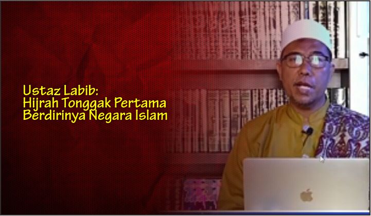  Ustaz Labib: Hijrah Tonggak Pertama Berdirinya Negara Islam