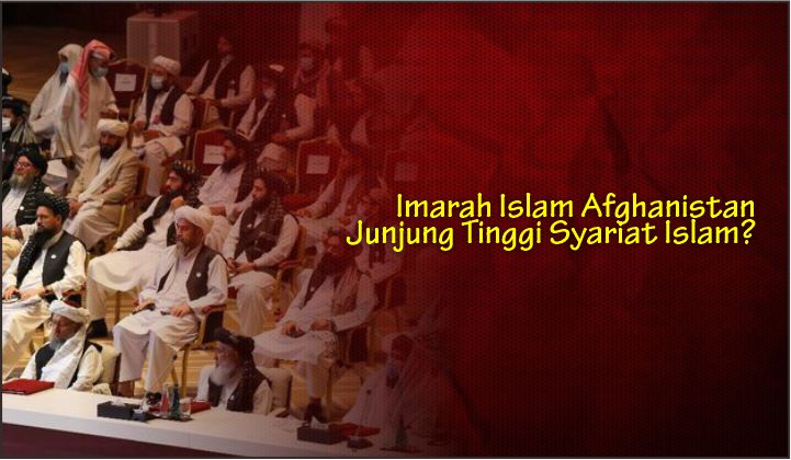  Imarah Islam Afghanistan Junjung Tinggi Syariat Islam?