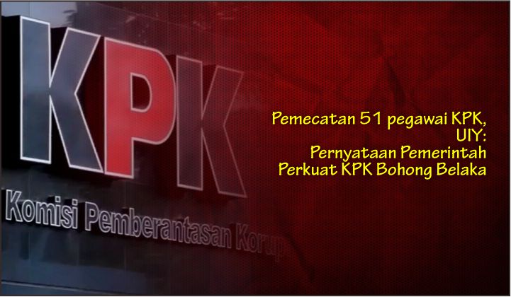  Pemecatan 51 pegawai KPK, UIY: Pernyataan Pemerintah Perkuat KPK Bohong Belaka