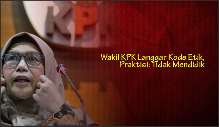  Wakil KPK Langgar Kode Etik, Praktisi: Tidak Mendidik