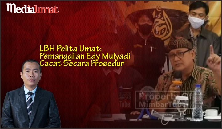  LBH Pelita Umat: Pemanggilan Edy Mulyadi Cacat Secara Prosedur