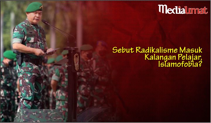  Sebut Radikalisme Masuk Kalangan Pelajar, Islamofobia?