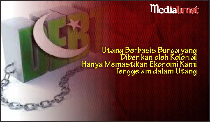  Utang Berbasis Bunga yang Diberikan Kolonial dan Alat-alatnya Hanya Memastikan Ekonomi Kami Tenggelam dalam Utang