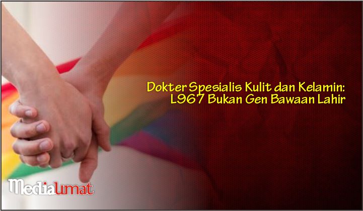  Dokter Spesialis Kulit dan Kelamin: L967 Bukan Gen Bawaan Lahir