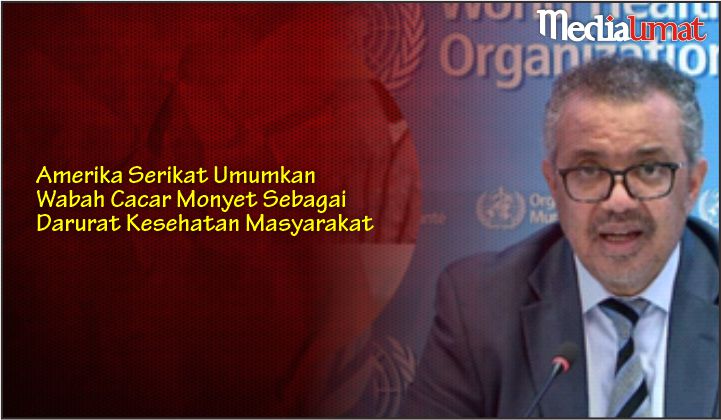  Amerika Serikat Umumkan Wabah Cacar Monyet Sebagai Darurat Kesehatan Masyarakat