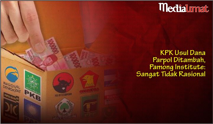  KPK Usul Dana Parpol Ditambah, Pamong Institute: Sangat Tidak Rasional