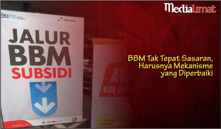  BBM Tak Tepat Sasaran, Harusnya Mekanisme yang Diperbaiki