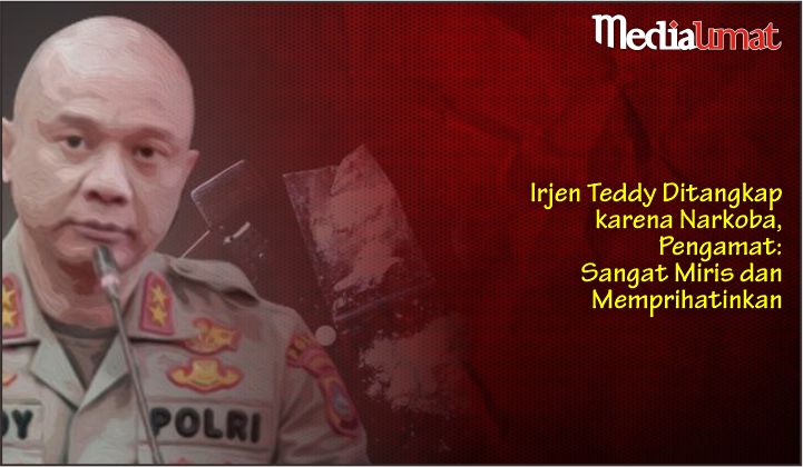  Irjen Teddy Ditangkap karena Narkoba, Pengamat: Sangat Miris dan Memprihatinkan