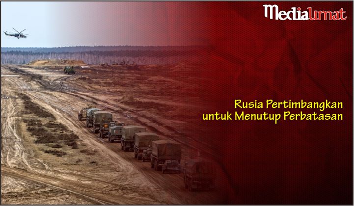  Rusia Pertimbangkan untuk Menutup Perbatasan