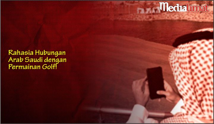  Rahasia Hubungan Arab Saudi dengan Permainan Golf!