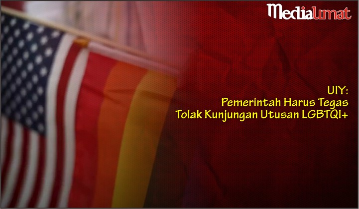  UIY: Pemerintah Harus Tegas Tolak Kunjungan Utusan LGBTQI+  