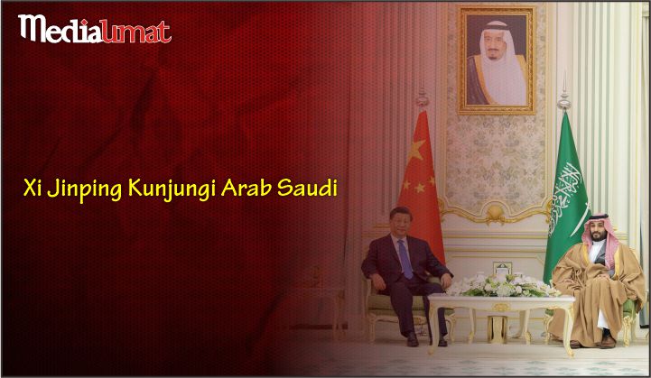  Xi Jinping Kunjungi Arab Saudi