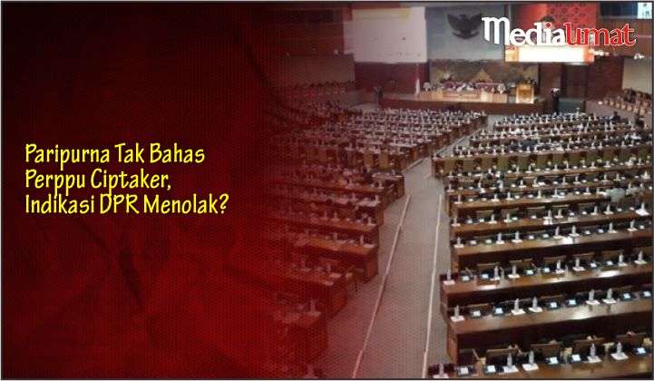  Paripurna Tak Bahas Perppu Ciptaker, Indikasi DPR Menolak?