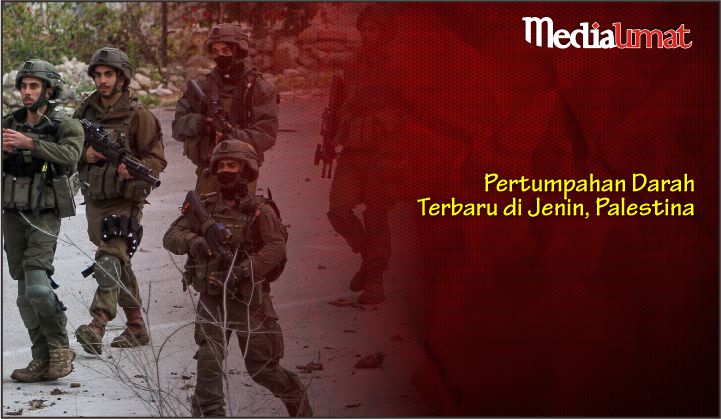  Pertumpahan Darah Terbaru di Jenin, Palestina