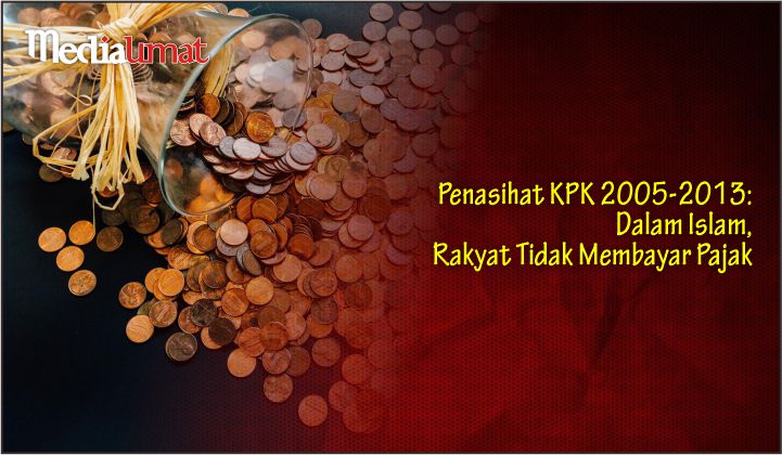  Penasihat KPK 2005-2013: Dalam Islam, Rakyat Tidak Membayar Pajak