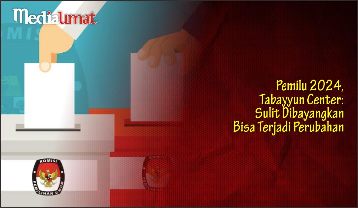  Pemilu 2024, Tabayyun Center: Sulit Dibayangkan Bisa Terjadi Perubahan