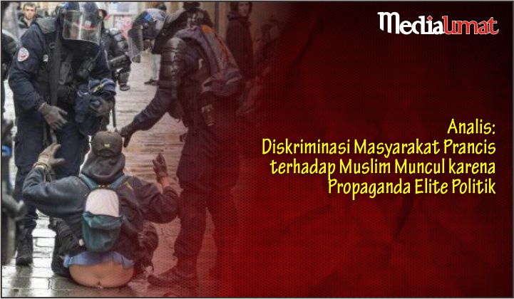  Analis: Diskriminasi Masyarakat Prancis terhadap Muslim Muncul karena Propaganda Elite Politik