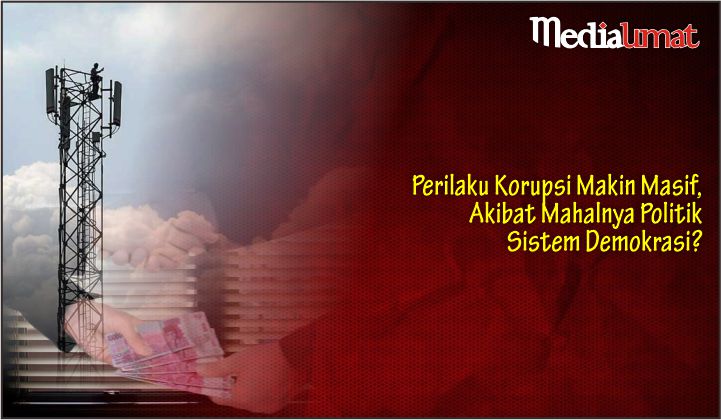  Perilaku Korupsi Makin Masif, Akibat Mahalnya Politik Sistem Demokrasi?