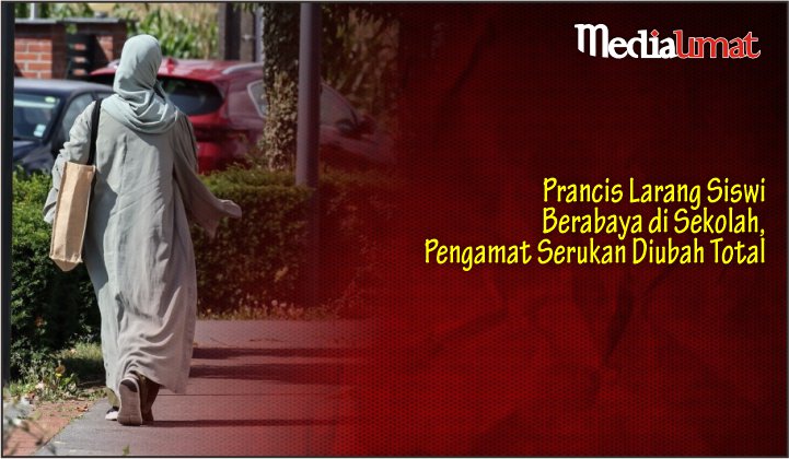  Prancis Larang Siswi Berabaya di Sekolah, Pengamat Serukan Diubah Total