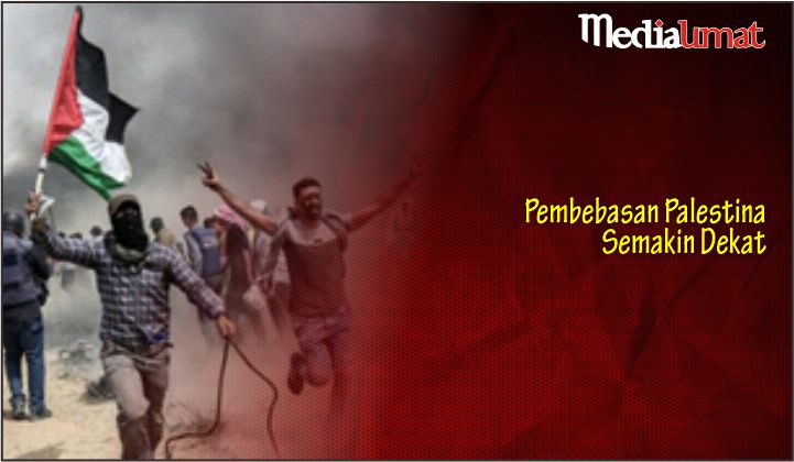  Pembebasan Palestina Semakin Dekat