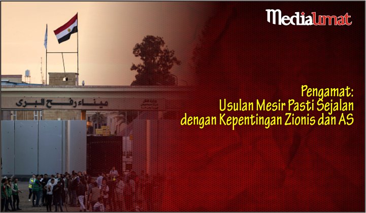  Pengamat: Usulan Mesir Pasti Sejalan dengan Kepentingan Zionis dan AS